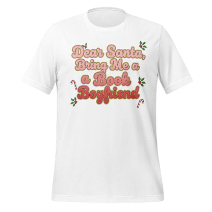 Dear Santa Bring Me a Book Boyfriend T-shirt