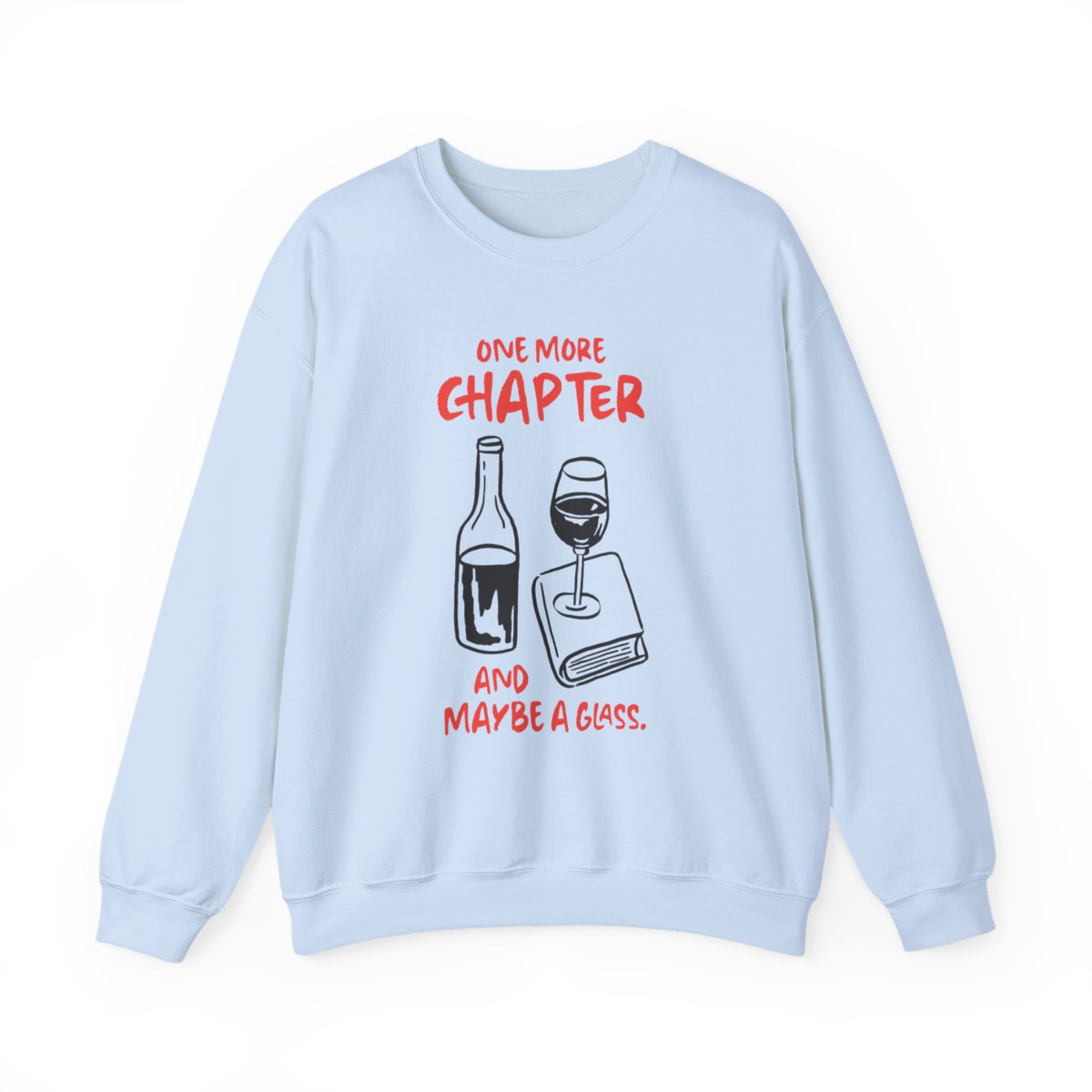 One More Chapter And Maybe A Glass Statement Sweater