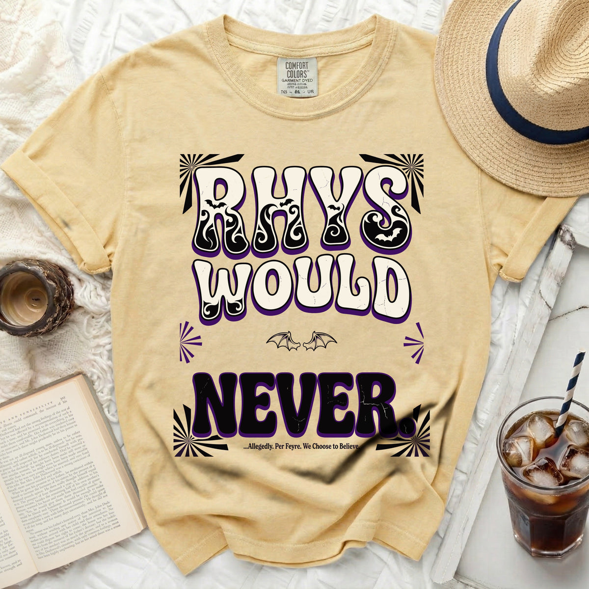 Yellow t-shirt with text "RHYS WOULD NEVER...Allegedly. Per Feyre. We Choose to Believe."