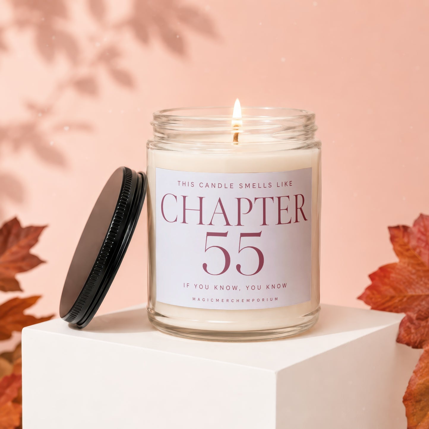 Candle with "Chapter 55 IF YOU KNOW, YOU KNOW" text on label.