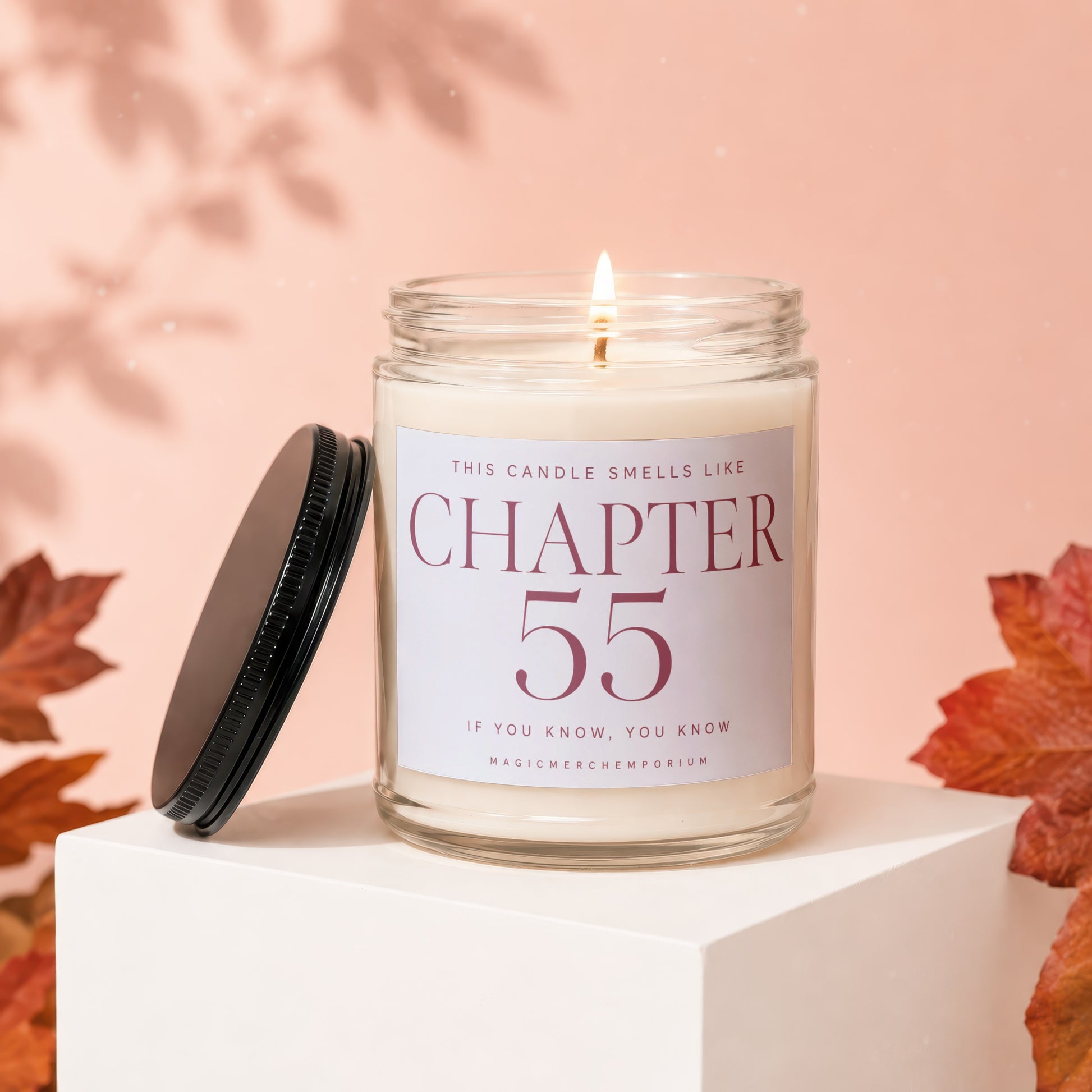 Candle with "Chapter 55 IF YOU KNOW, YOU KNOW" text on label.