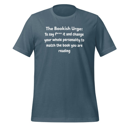 The Bookish Urge Change Personality to Match the Book Shirt
