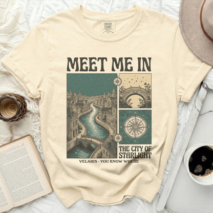 Comfort Colors t-shirt with "Meet Me In The City Of Starlight Velaris You Know Where" graphic.