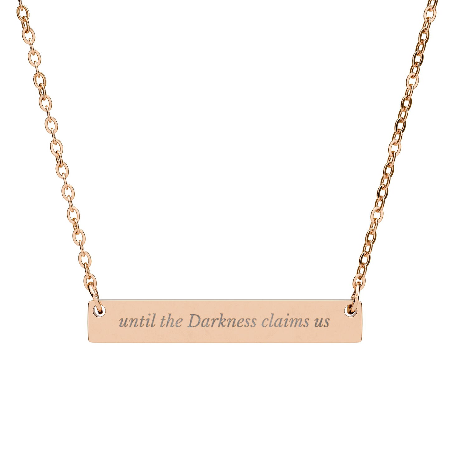 until the Darkness claims us engraved bar necklace product type