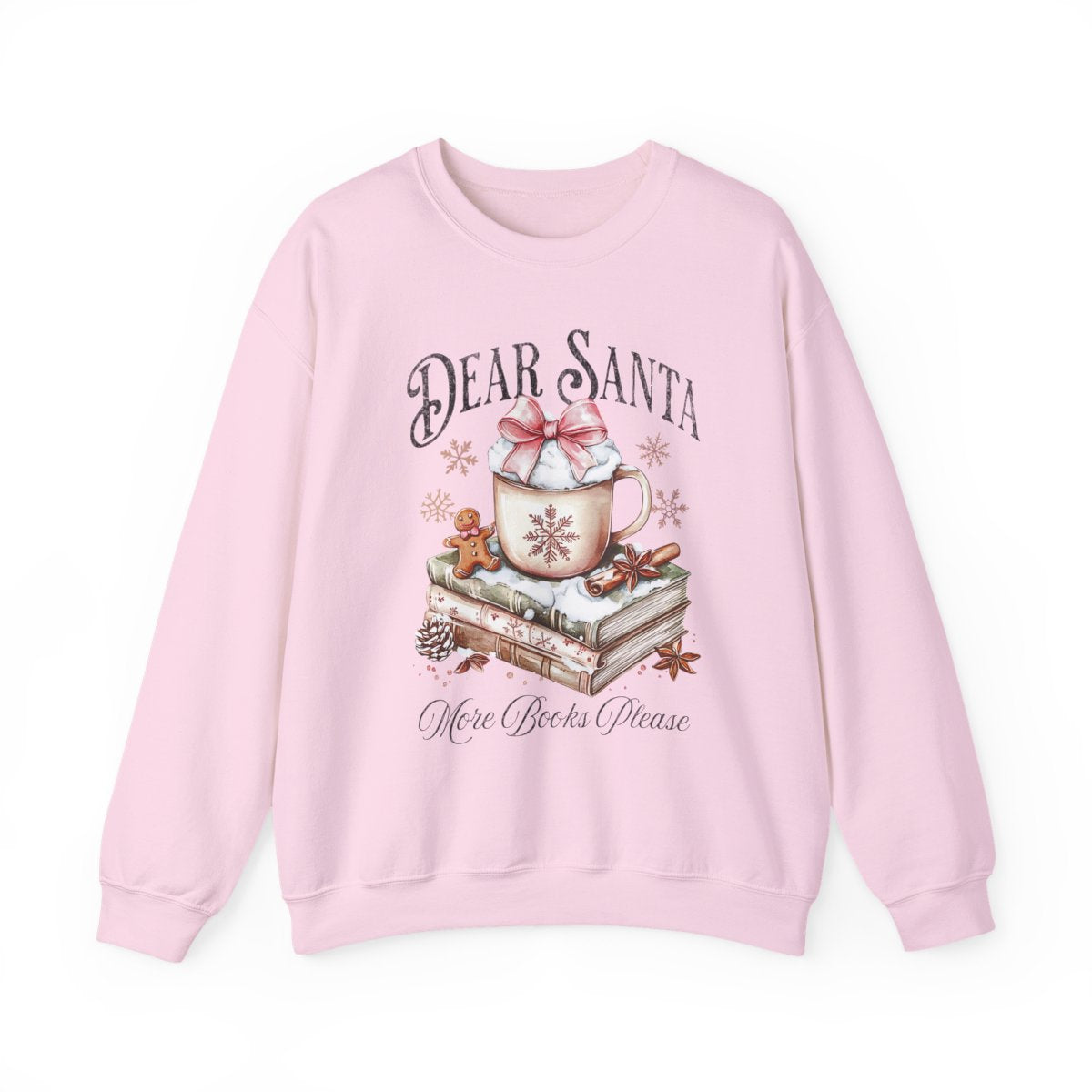 Dear Santa More Books Please Pink Sweatshirt