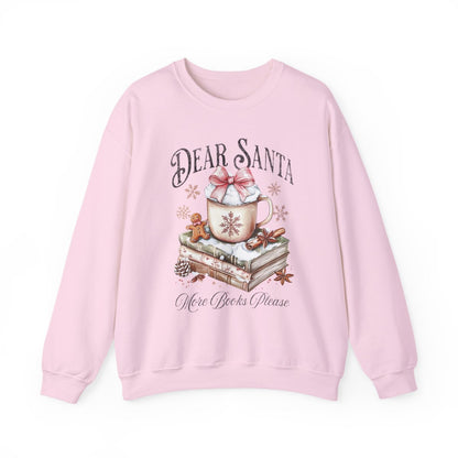 Dear Santa More Books Please Pink Sweatshirt