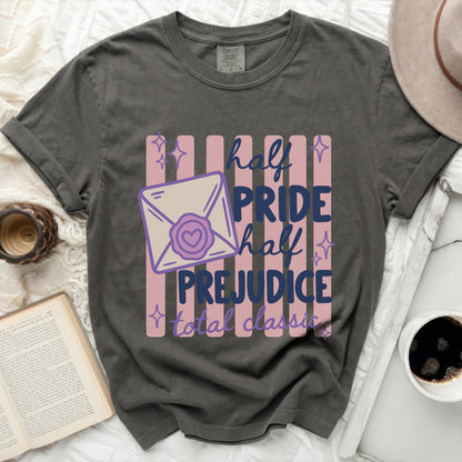 Gray t-shirt with "half pride half prejudice total classic" text.