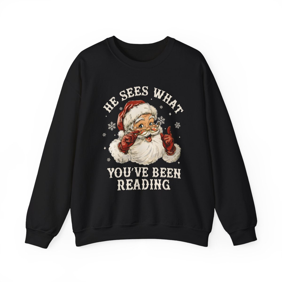 He Sees What You've Been Reading Santa sweatshirt