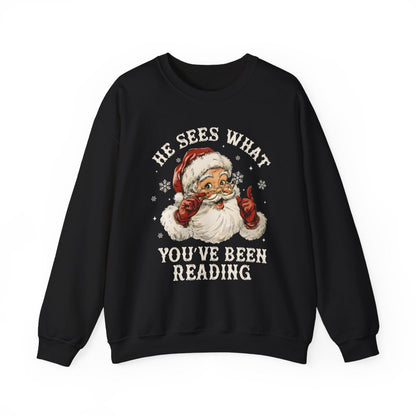 He Sees What You've Been Reading Santa sweatshirt