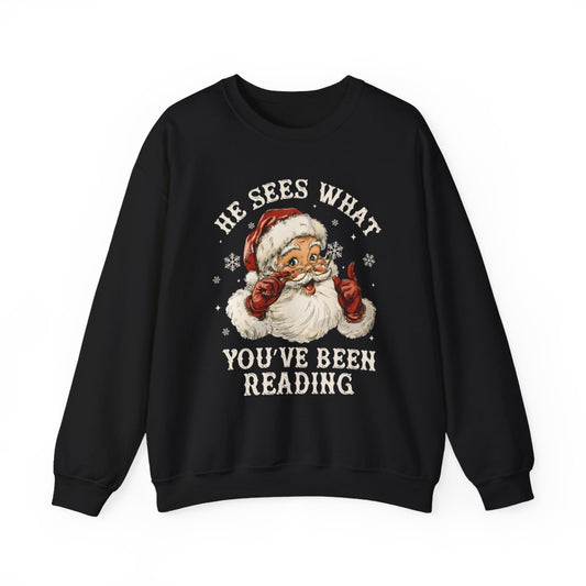 He Sees What You've Been Reading Santa sweatshirt