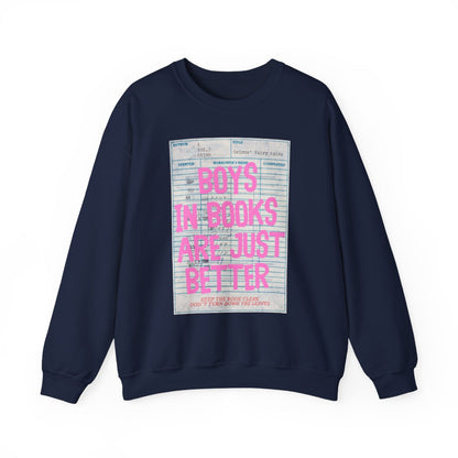 Boys in Books Are Just Better Sweatshirt