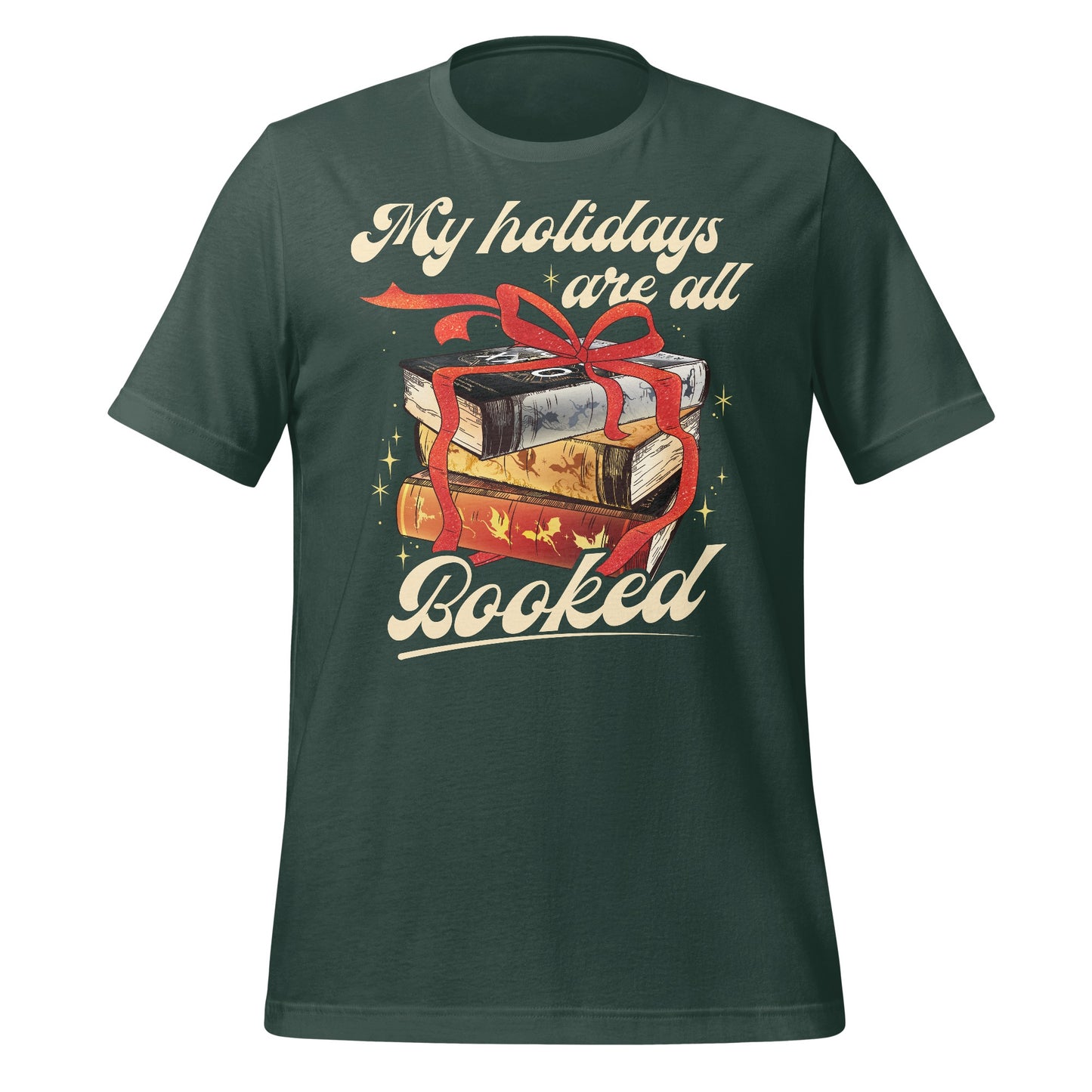 My holidays are all booked graphic t-shirt