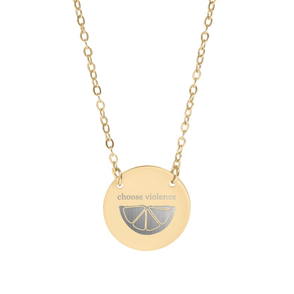 Lemon Slice Choose Violence Pendant Necklace