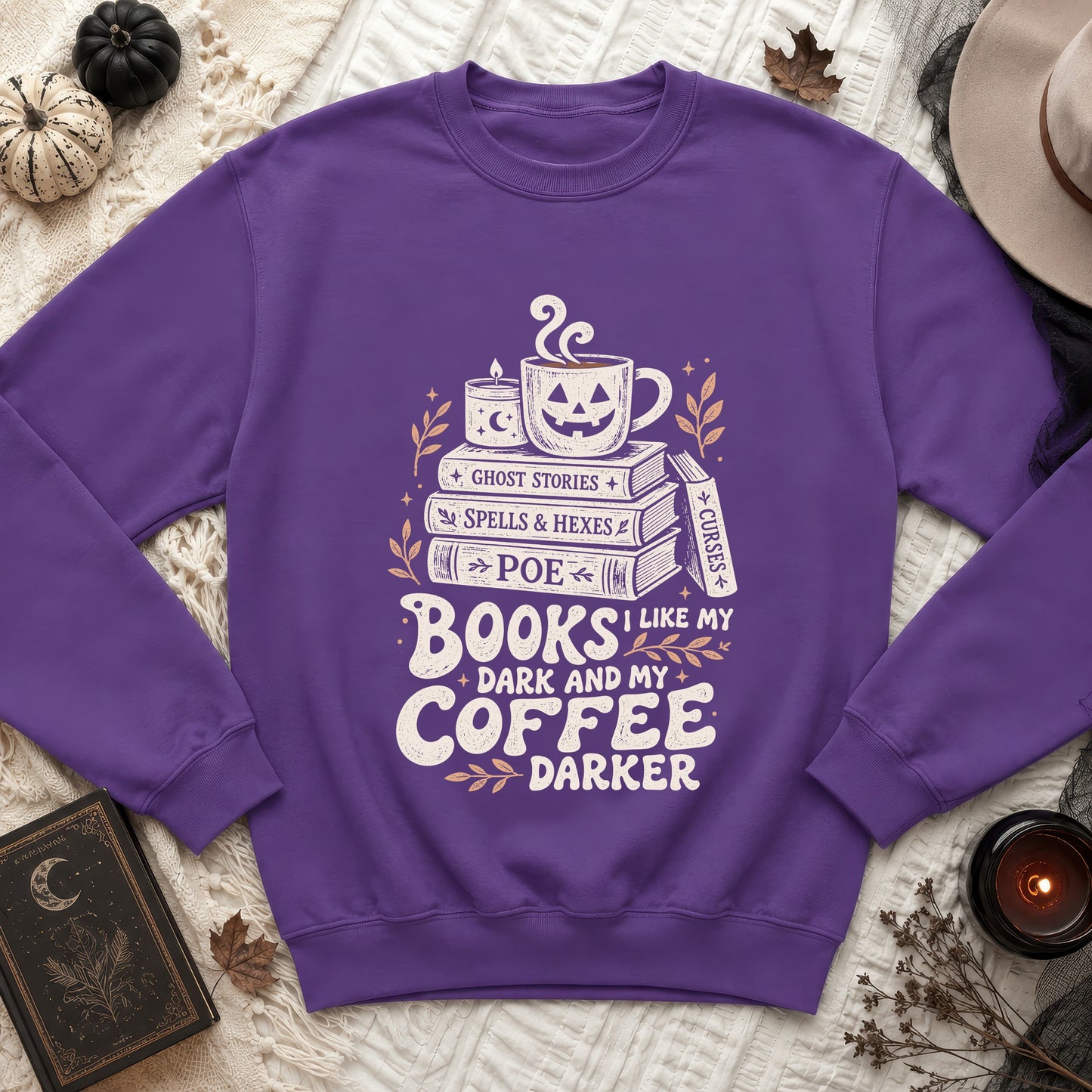 Purple sweatshirt with "Books, Dark and My Coffee Darker" Halloween graphic.