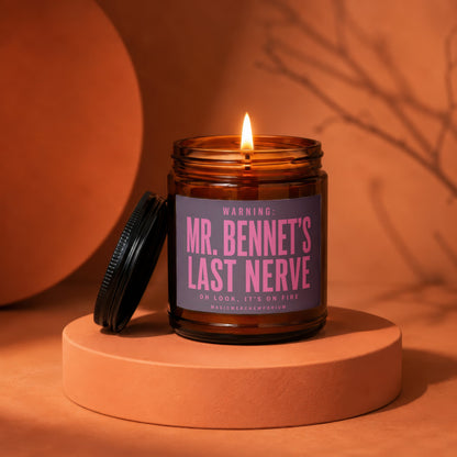 Amber jar candle lit with "WARNING: MR. BENNET'S LAST NERVE" text.