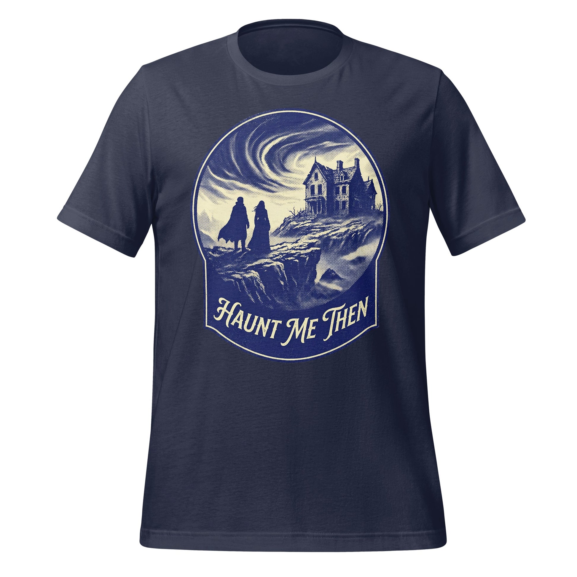 Haunt Me Then Spooky Gothic House Halloween T-shirt