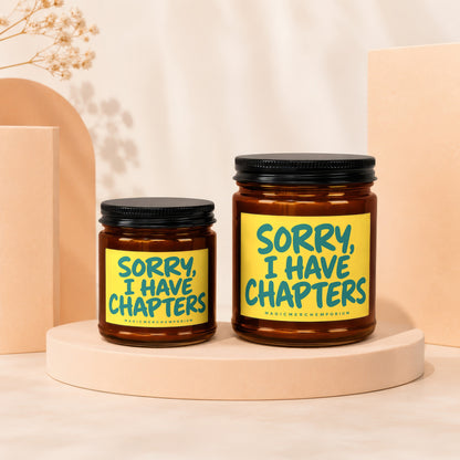Two amber glass jars with black lids, labels read "Sorry, I Have Chapters".
