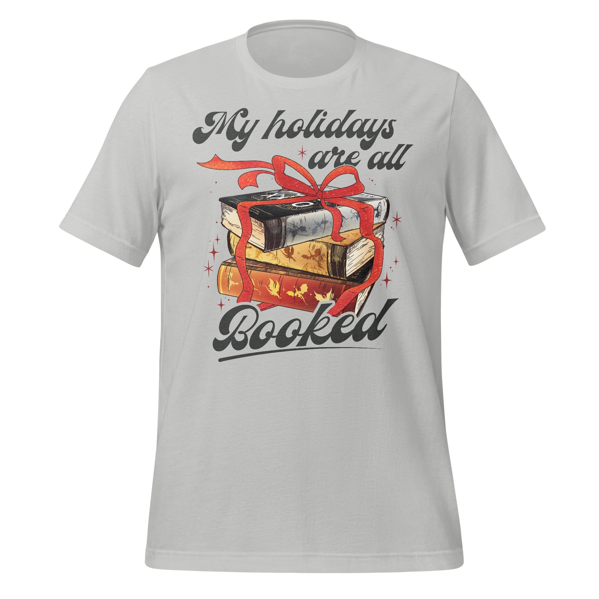 My holidays are all booked graphic t-shirt