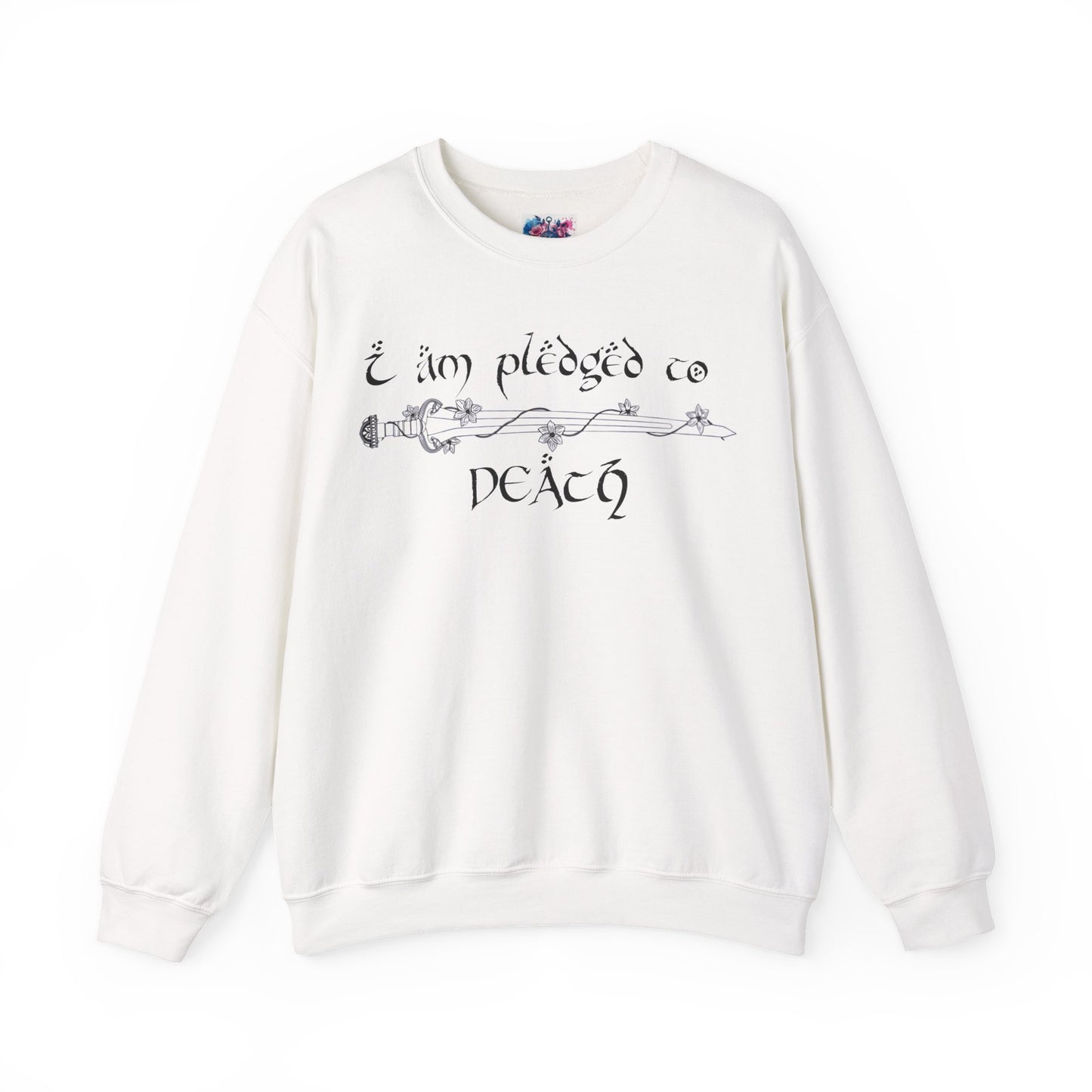 "I Am Pledged to Death" Sweatshirt - MagicMerchEmporium
