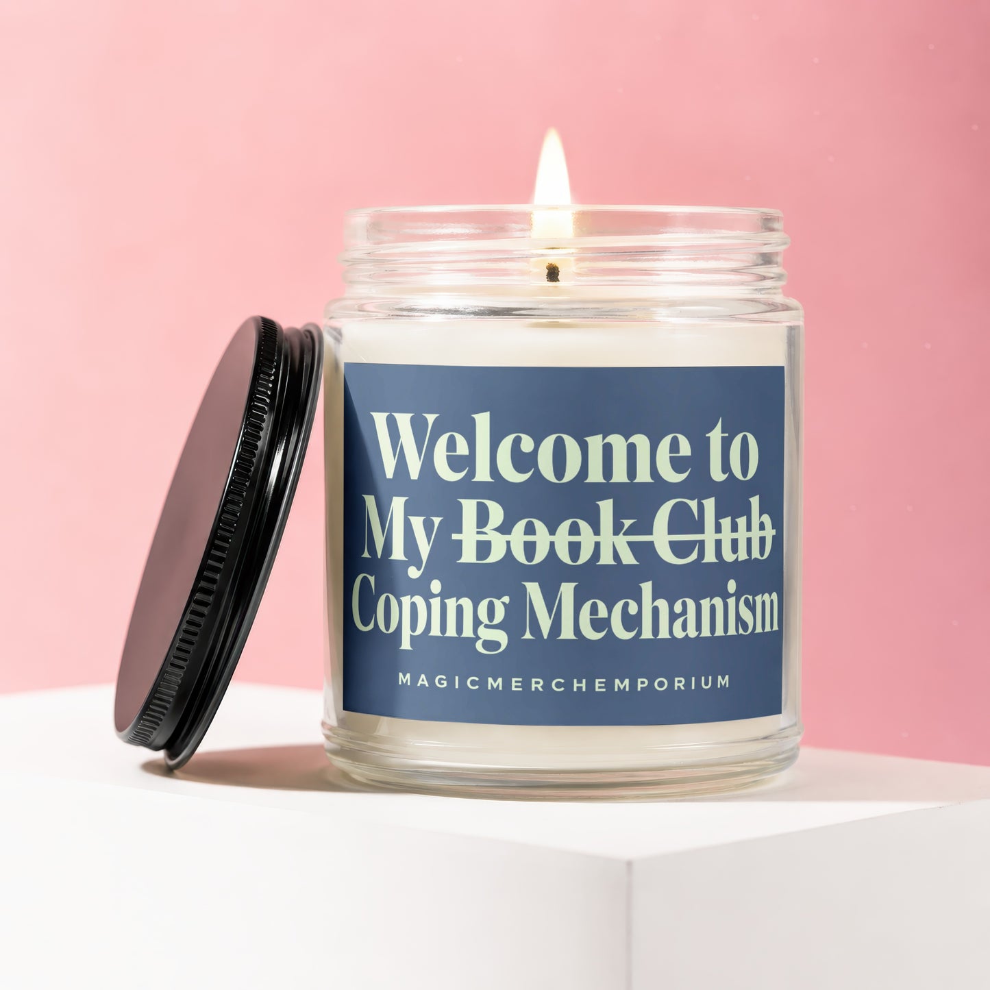 Glass jar candle with label that reads "Welcome to My Book Club Coping Mechanism"
