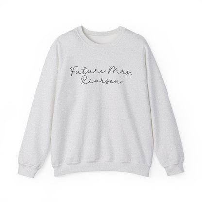 Future Mrs. Riorson Sweatshirt