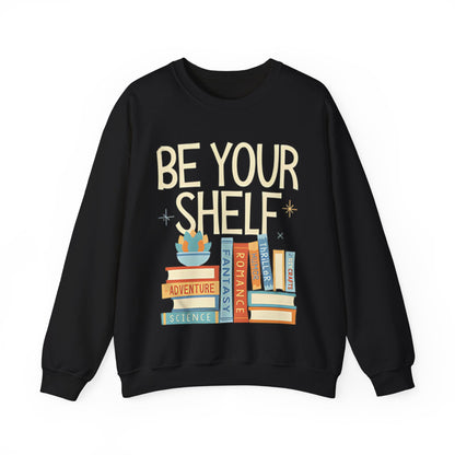 Be Your Shelf Sweatshirt