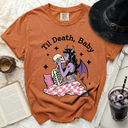 Orange Comfort Colors t-shirt with skeleton couple kissing and "Til Death, Baby" text.