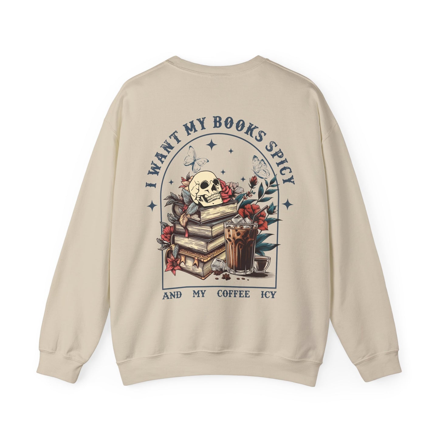 I Want My Books Spicy Sweatshirt