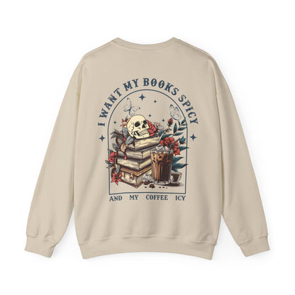 I Want My Books Spicy Sweatshirt