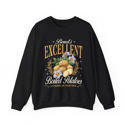 Benet's Excellent Boiled Potatoes Sweatshirt