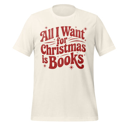 All I Want for Christmas Design T-Shirt for Holiday
