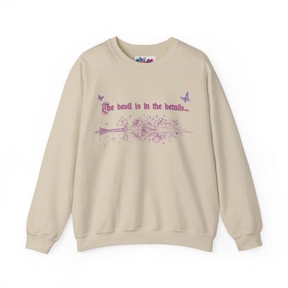 The Devil is in the Details Sweatshirt