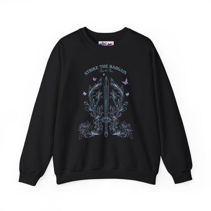 Strike the Bargain, Pay the Price Sweatshirt