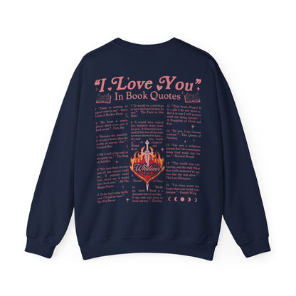 "I Love You" in Book Quotes Sweatshirt