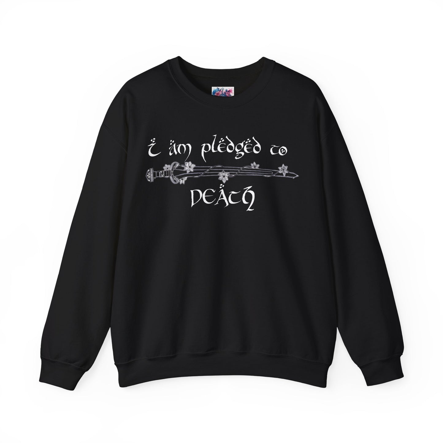 "I Am Pledged to Death" Sweatshirt - MagicMerchEmporium
