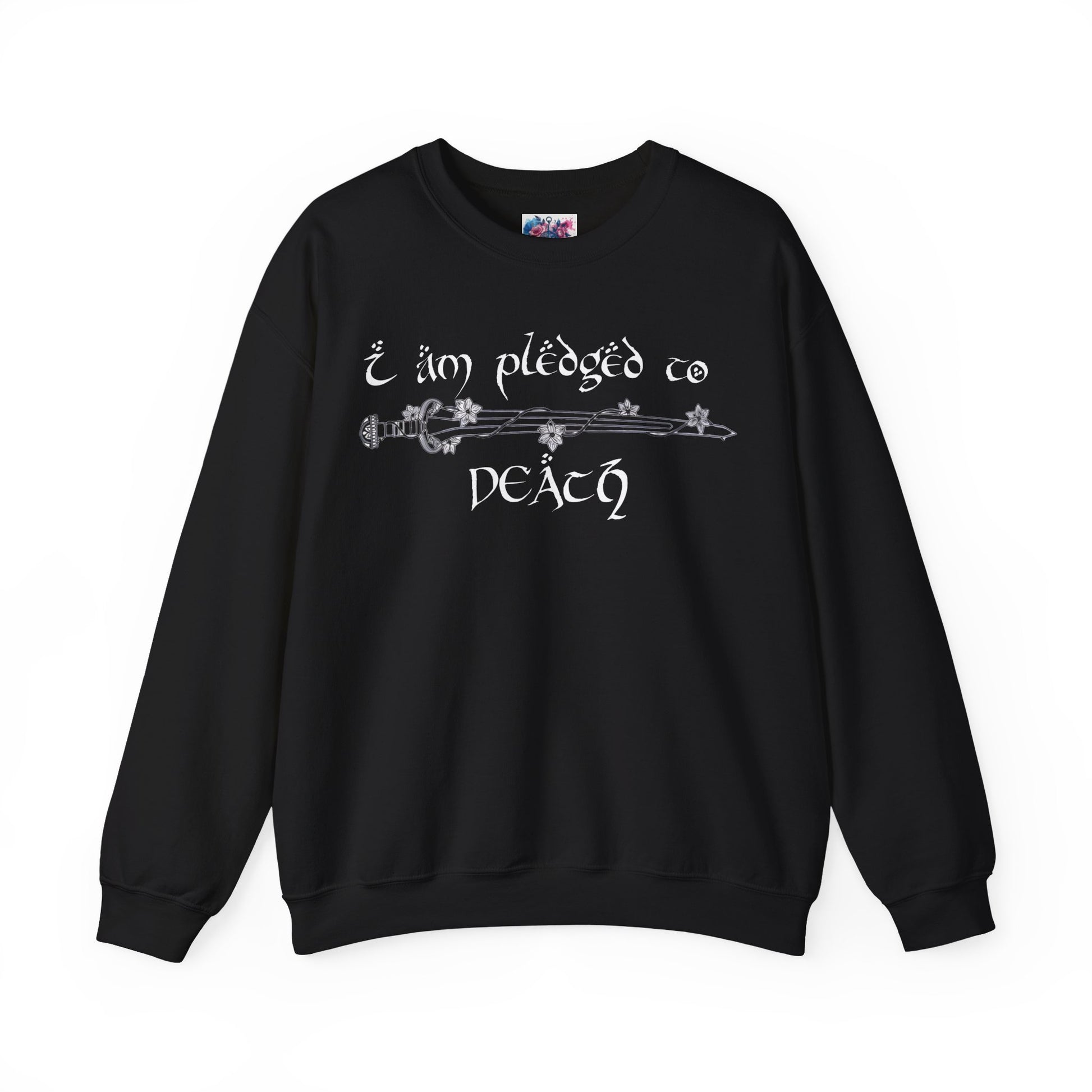 "I Am Pledged to Death" Sweatshirt - MagicMerchEmporium