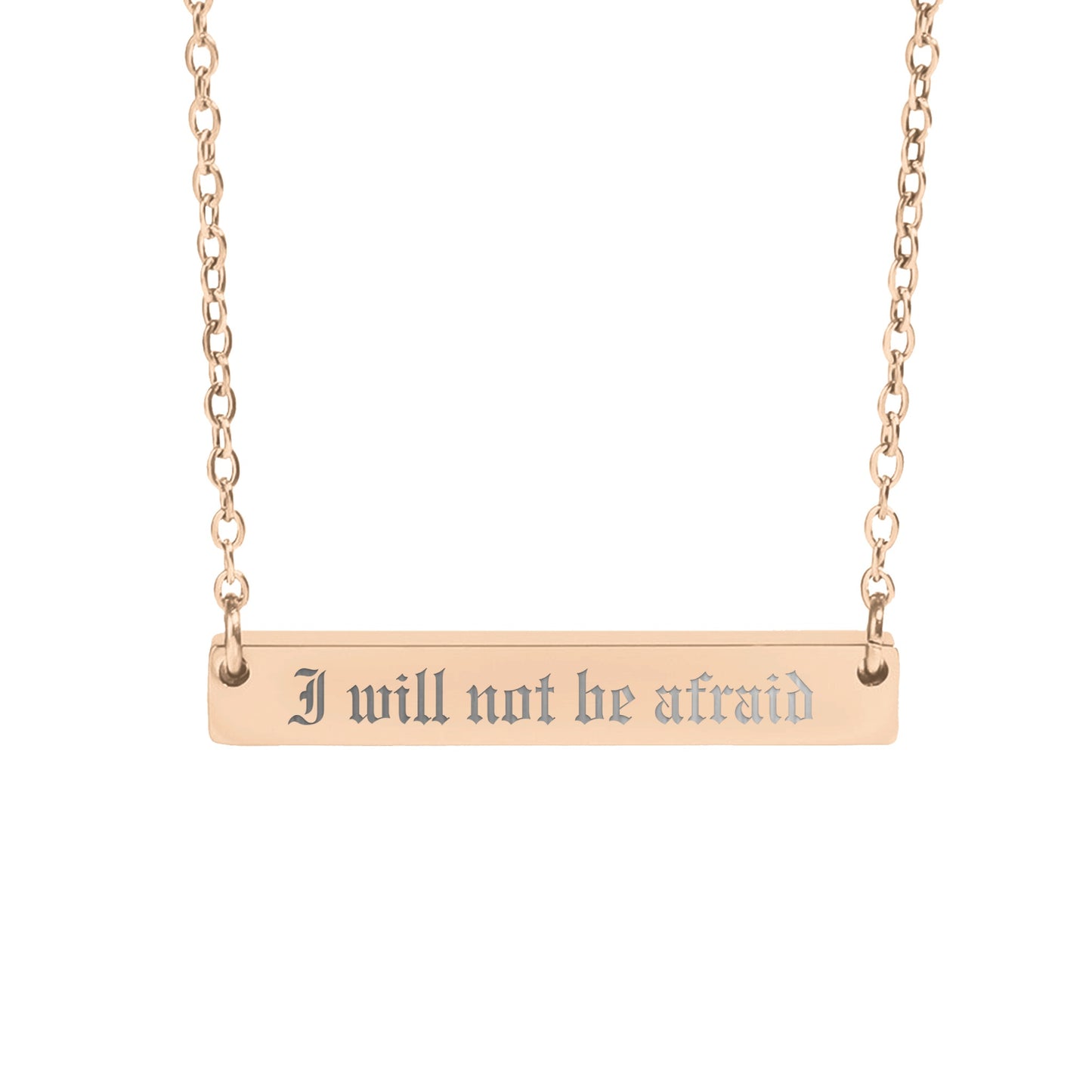 I Will Not Be Afraid Necklace - MagicMerchEmporium