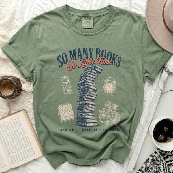 So Many Books, So Little Time TBR Pile Tee in Moss