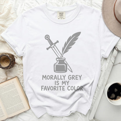 White t-shirt with "Morally Grey Is My Favorite Color" text and quill and dagger graphic.
