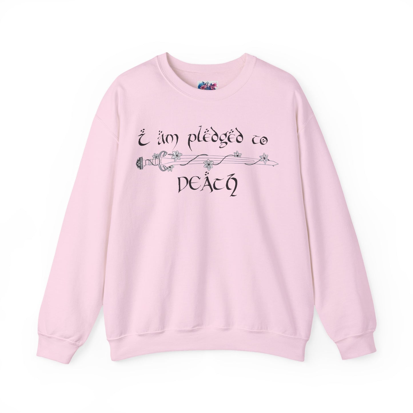 "I Am Pledged to Death" Sweatshirt - MagicMerchEmporium