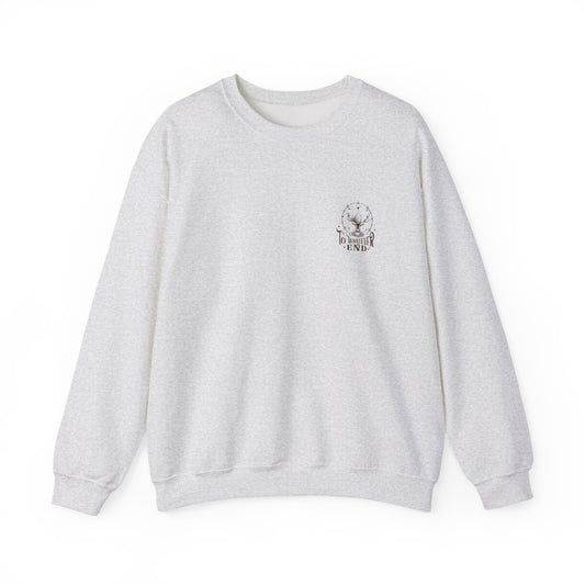 "To Whatever End" Tribute Sweatshirt
