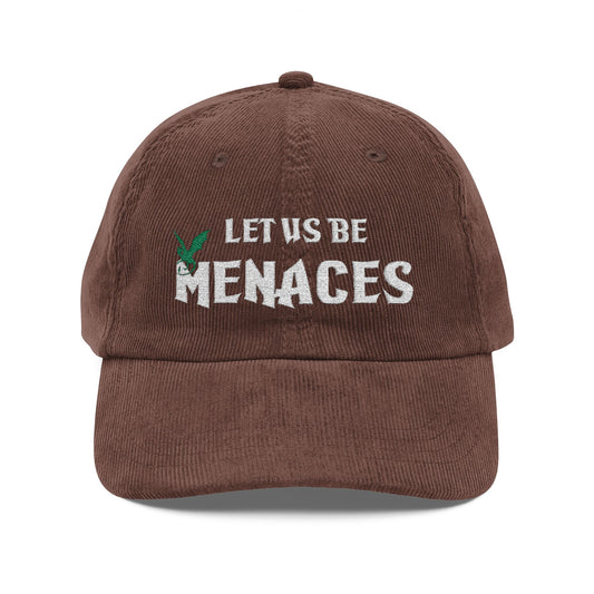 Let Us Be Menaces - Vintage Corduroy Cap