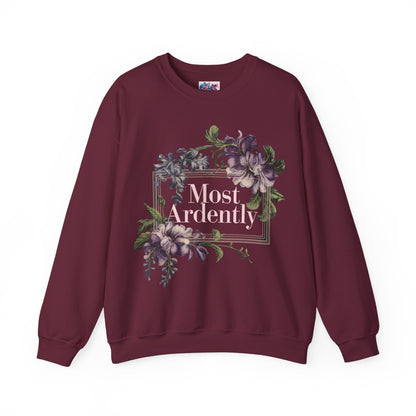 Most Ardently Sweatshirt
