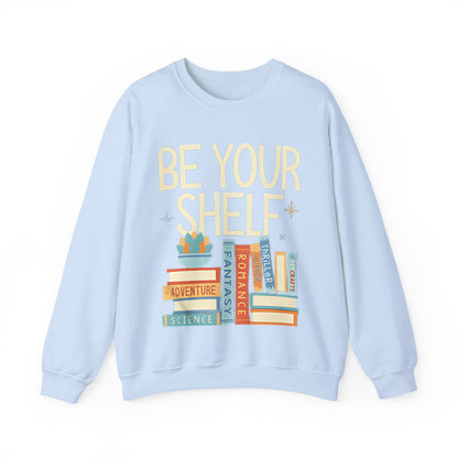 Be Your Shelf Sweatshirt