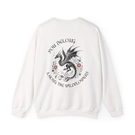 "You Belong Among the Wildflowers" Manon Blackbeak Sweatshirt