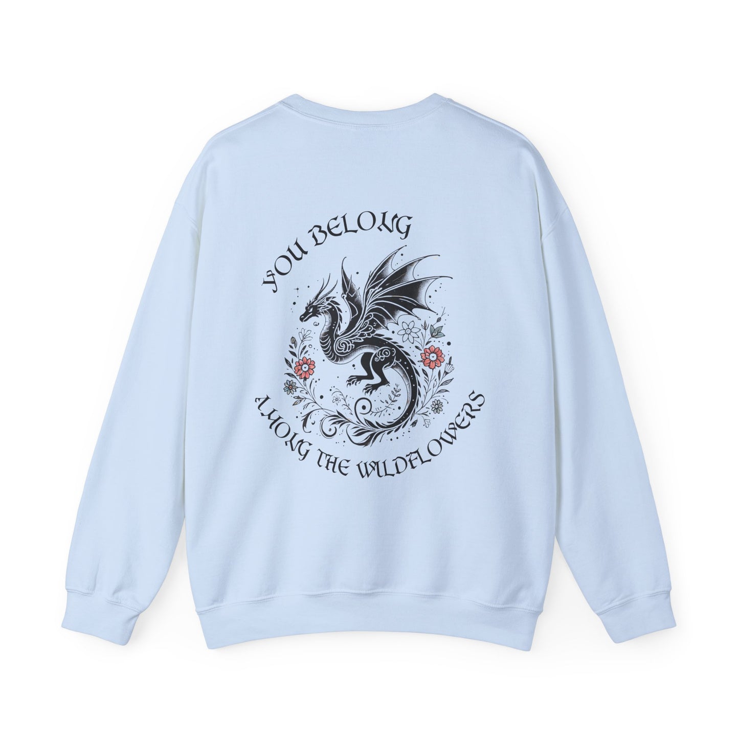 "You Belong Among the Wildflowers" Manon Blackbeak Sweatshirt - MagicMerchEmporium