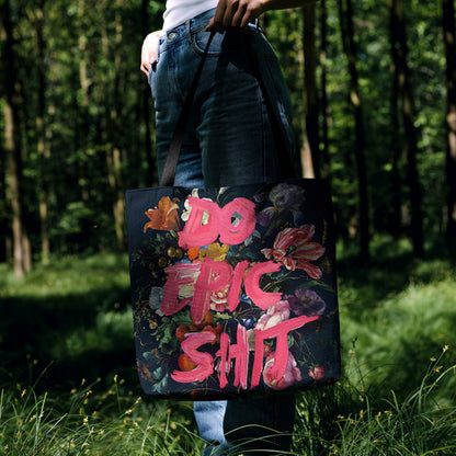 Tapestry Tote Bag - 'Do Epic Shit' Edition🎨✨