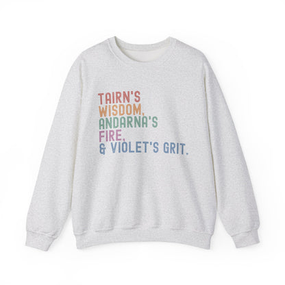 "Tairn's Wisdom, Andarna's Fire, & Violet's Grit" Sweatshirt
