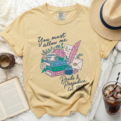 Yellow t-shirt with "You must allow me" and Pride and Prejudice illustration.