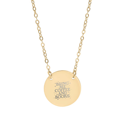 Bring Me Coffee And Books Engraved Gold Necklace